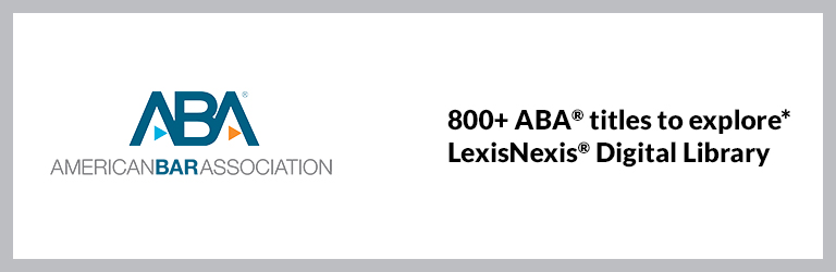American Bar Association logo denotes nearly 800 titles are available on the LexisNexis Digital Library